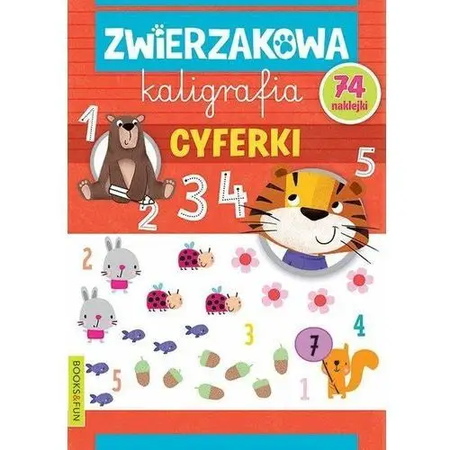 Zwierzakowa kaligrafia. cyferki Books and fun