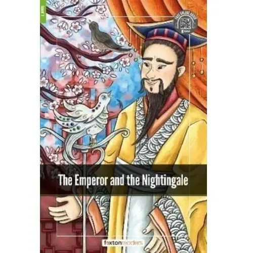Books, foxton; webley, jan The emperor and the nightingale - foxton readers level 1 (400 headwords cefr a1-a2) with free online audio