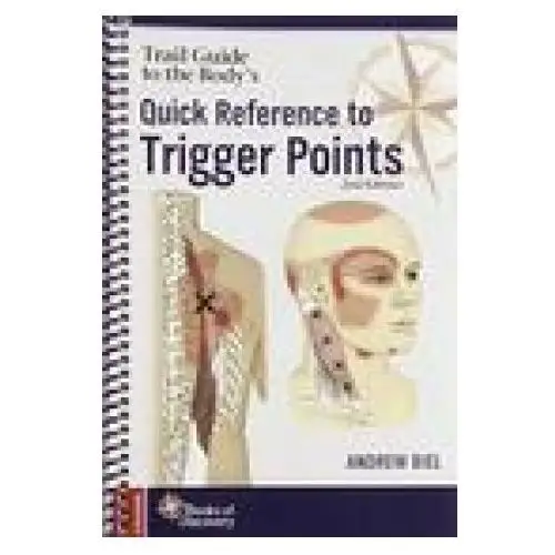 Books of discovery Trail guide to the body's quick reference to trigger points