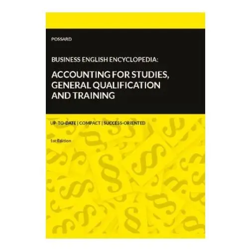 Business English Encyclopedia: Accounting for Studies, General Qualification and Training
