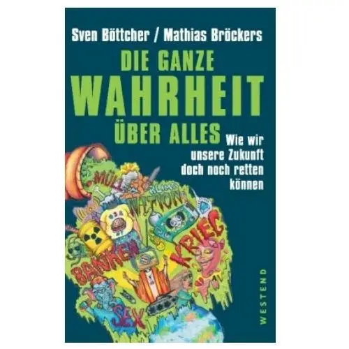 Die ganze wahrheit über alles Books on demand