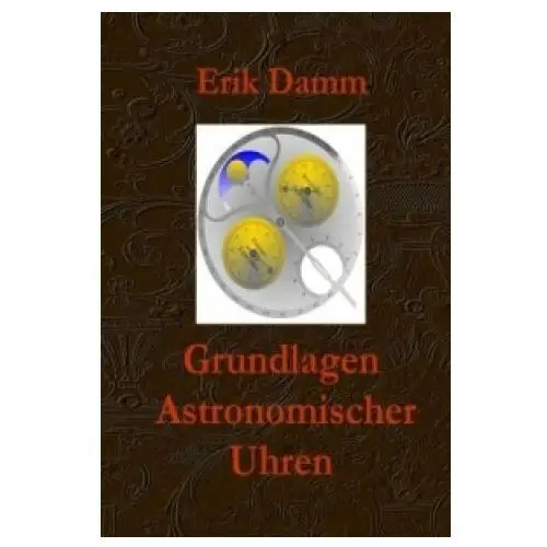 Grundlagen Astronomischer Uhren