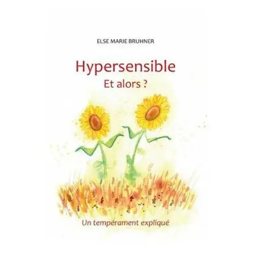 Hypersensible Et alors?