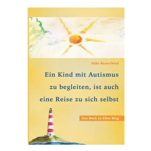 Kind mit Autismus zu begleiten, ist auch eine Reise zu sich selbst