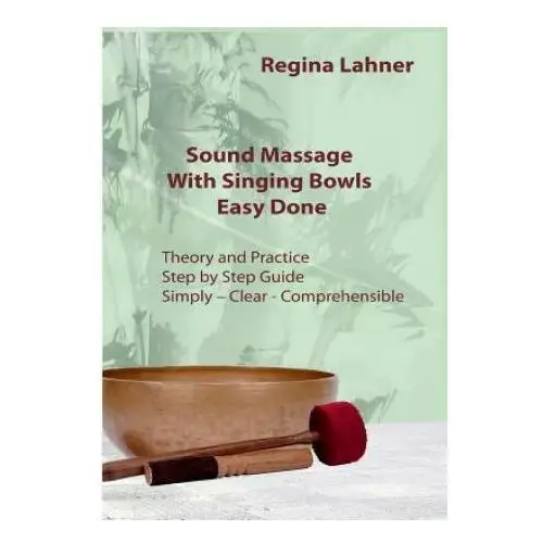Sound massage with singing bowls Books on demand