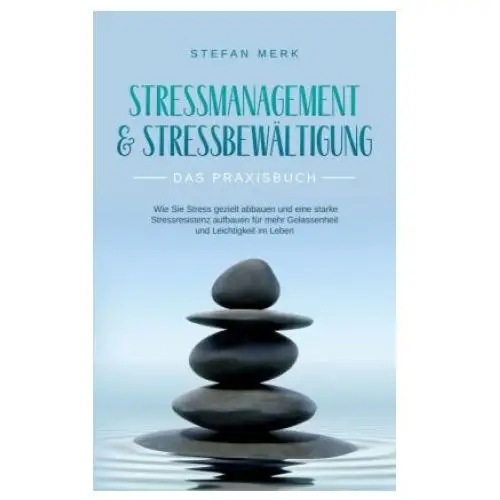 Stressmanagement & stressbewältigung - das praxisbuch Books on demand