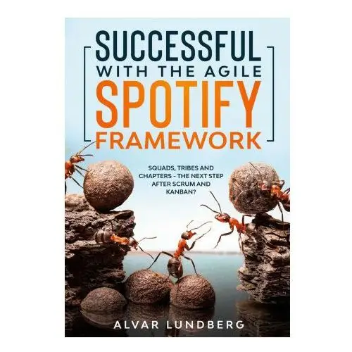 Successful with the agile spotify framework Books on demand