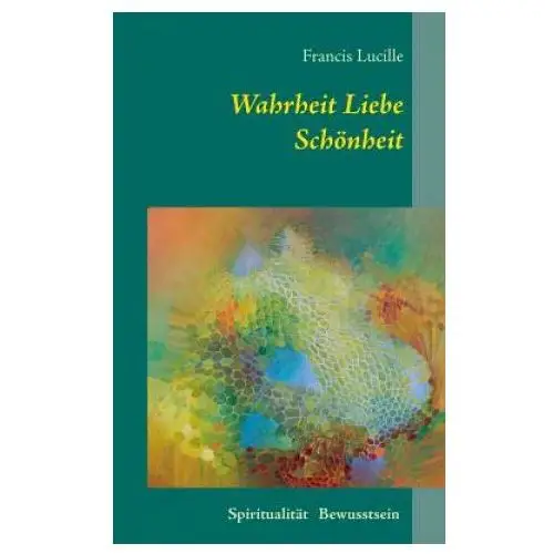 Books on demand Wahrheit liebe schoenheit