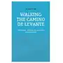 Walking the camino de levante Books on demand Sklep on-line