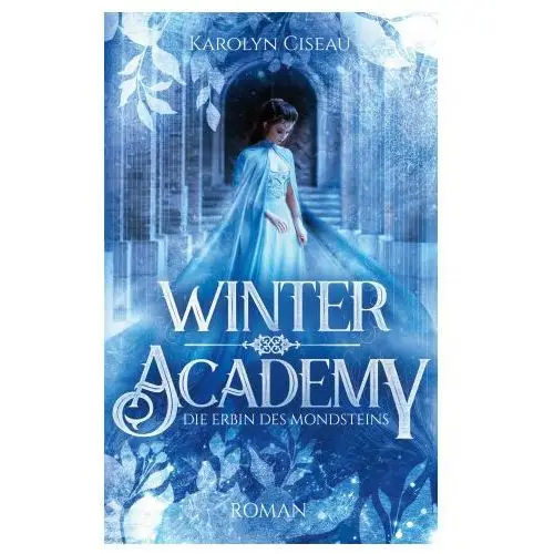 Winter academy. die erbin des mondsteins Books on demand