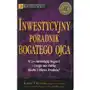 INWESTYCYJNY PORADNIK BOGATEGO OJCA W CO INWESTUJĄ BOGACI CZEGO NIE ROBIĄ BIEDNI I KLASA ŚREDNIA,295KS (31461) Sklep on-line