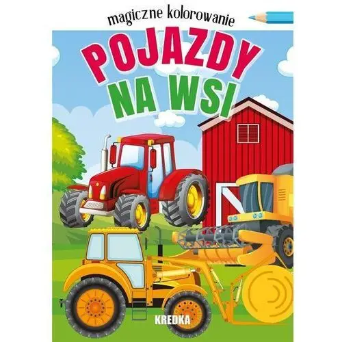 Booksandfun Magiczne kolorowanie. pojazdy na wsi