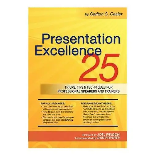 Presentation excellence: 25 tricks, tips & techniques for professional speakers and trainers Booksurge publishing