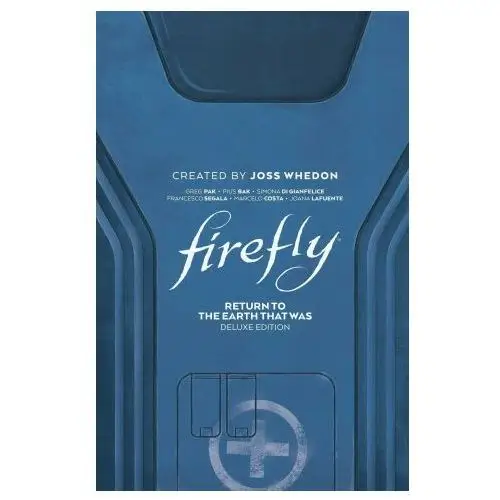 Boom! studios Firefly: return to earth that was deluxe edition