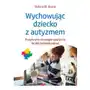 Wychowując dziecko z autyzmem Boone victoria m Sklep on-line