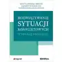 Borecka-biernat danuta, wajszczyk katarzyna, walęcka-matyja katarzyna Rozwiązywanie sytuacji konfliktowych. wybrane problemy Sklep on-line