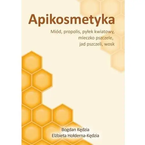 Borgis Apikosmetyka. miód, propolis, pyłek kwiatowy, mleczko pszczele, jad pszczeli, wosk