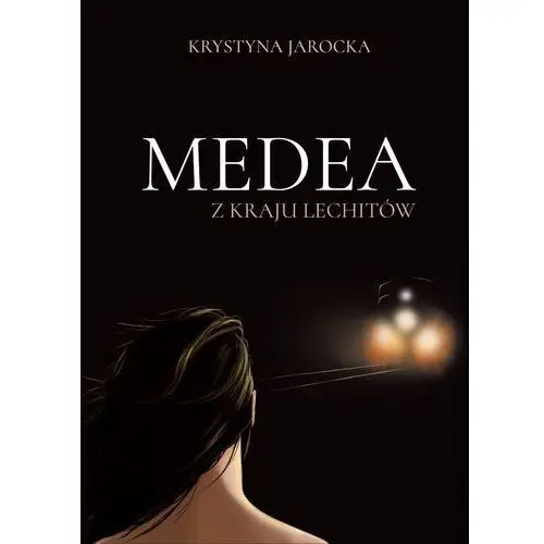 Medea z kraju Lechitów