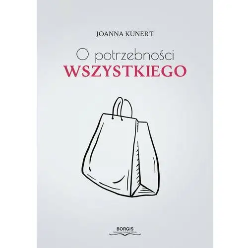 O potrzebności wszystkiego