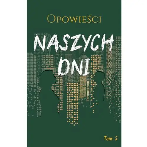 Opowieści naszych dni Tom 2, AZ#109455E9EB/DL-ebwm/epub