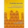 Produkty pszczele w trudnych do leczenia chorobach dermatologicznych,806KS (168168) Sklep on-line