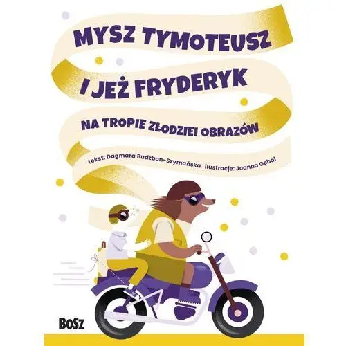 Mysz tymoteusz i jeż fryderyk