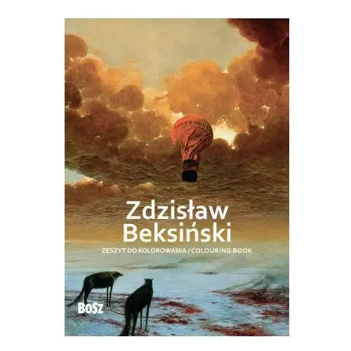 Zdzisław beksiński. zeszyt do kolorowania Bosz