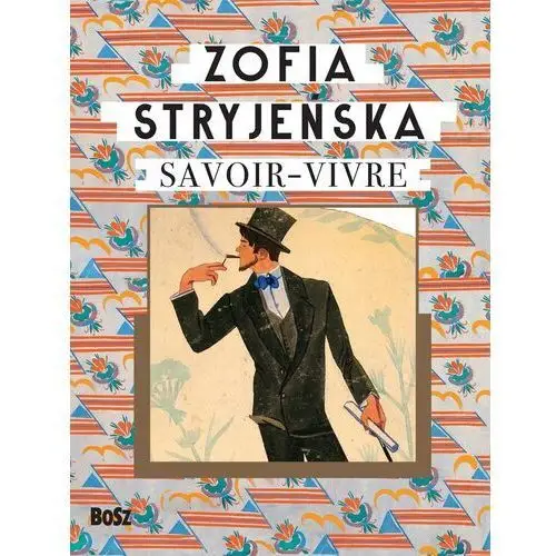 Zofia stryjeńska. savoir-vivre wyd. 2023 Bosz