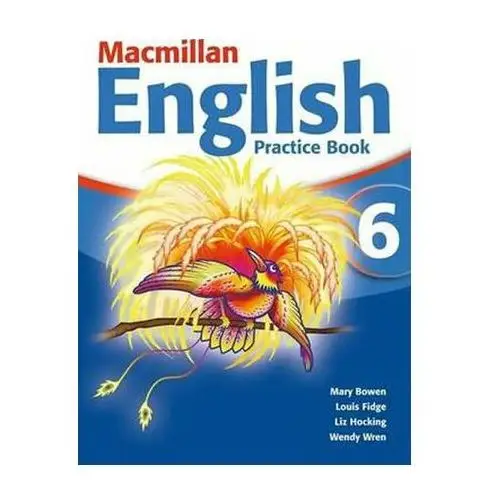 Bowen mary, hocking liz Macmillan english 6: practice book pack