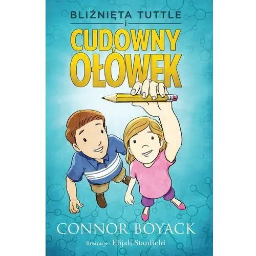 Bliźnięta tuttle i cudowny ołówek Boyack connor