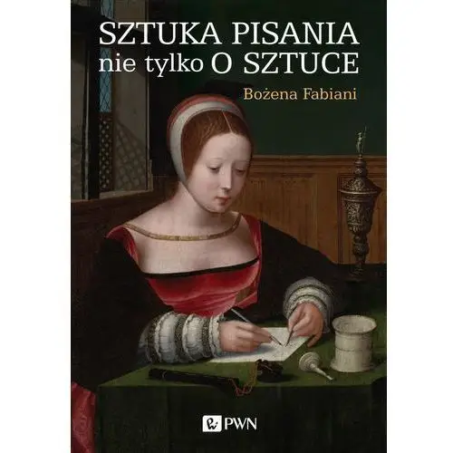 Bożena fabiani Sztuka pisania nie tylko o sztuce