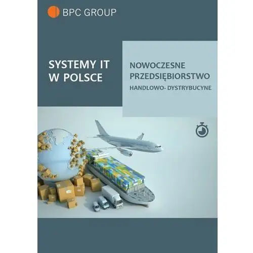 Bpc group poland sp. zo.o. Systemy it w polsce. nowoczesne przedsiębiorstwo handlowo-dystrybucyjne