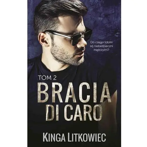 Bracia Di Caro. Tom 2