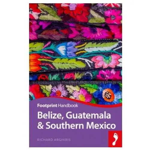 Belize Guatemala & Southern Mexico