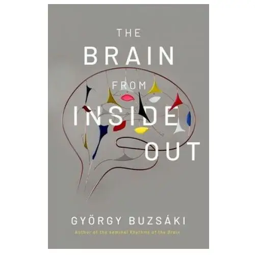 Brain from inside out Oxford university press inc