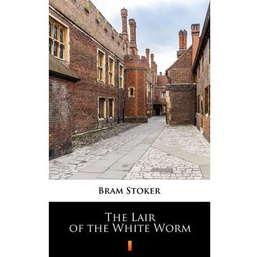 Bram stoker The lair of the white worm