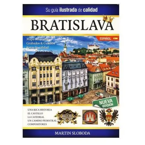 Bratislava obrázkový sprievodca SPA - Bratislava guía ilustrada Sloboda Martin