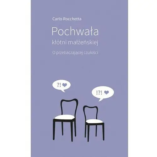 Pochwała kłótni małżeńskiej. o przebaczającej czułości Bratni zew