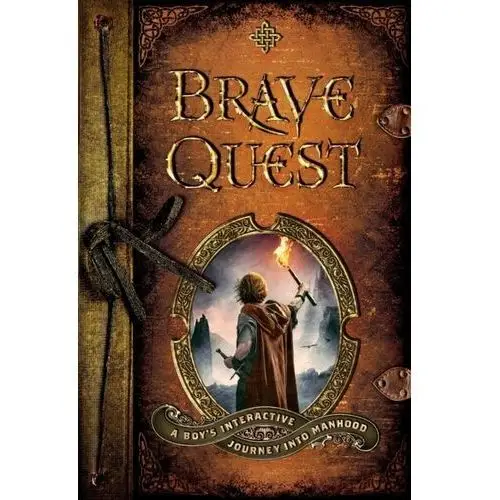 Brave Quest - A Boy`s Interactive Journey into Manhood Engle, Lou; Briggs, Dean