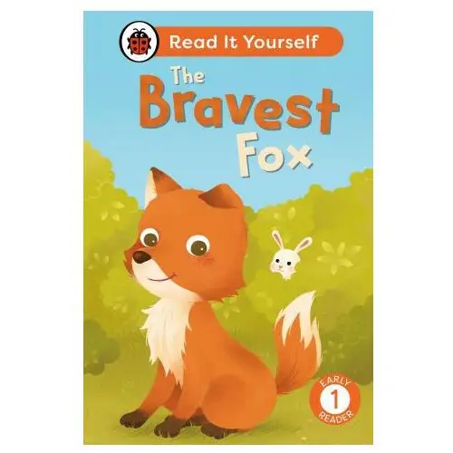 Bravest fox: read it yourself - level 1 early reader Penguin random house children's uk