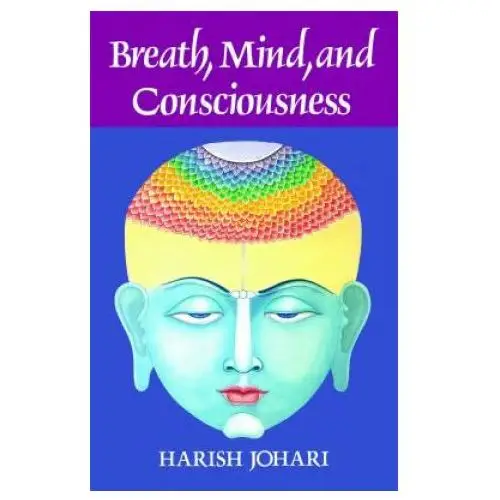 Breath, mind and consciousness Inner traditions bear and company