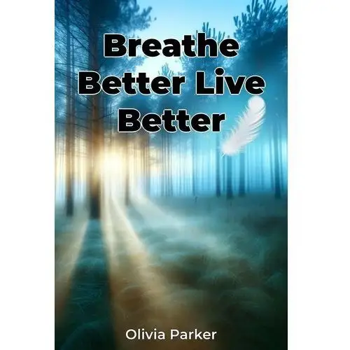 Breathe Better Live Better