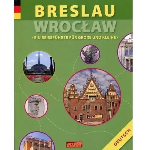 Breslau wrocław ein reisefuhrer fur grosse und kleine - anna wawrykowicz