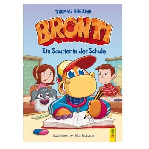 Brezina, thomas Bronti - ein saurier in der schule