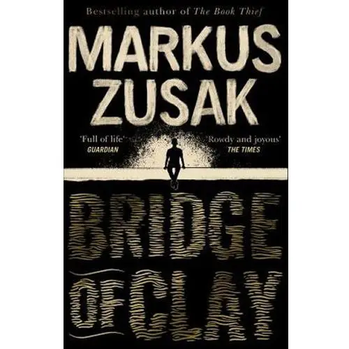 Bridge of Clay Zusak, Markus