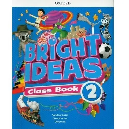 Bright ideas 2. class book + app Charrington mary, covill charlotte, palin cheryl