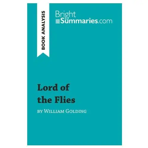 Lord of the flies by william golding (book analysis) Brightsummaries.com