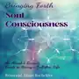 Bringing Forth Soul Consciousness Sklep on-line