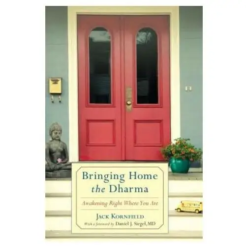 Bringing home the dharma Shambhala publications inc