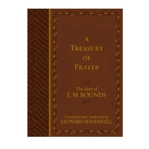 A treasury of prayer: the best of e.m. bounds Broadstreet pub